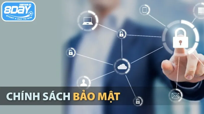 chính sách bảo mật 4 Người chơi cần tuân thủ theo quy định bảo mật của 8Day